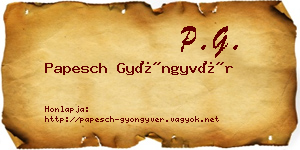 Papesch Gyöngyvér névjegykártya